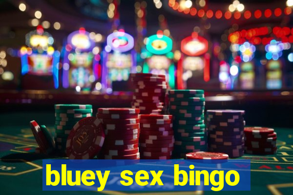 bluey sex bingo